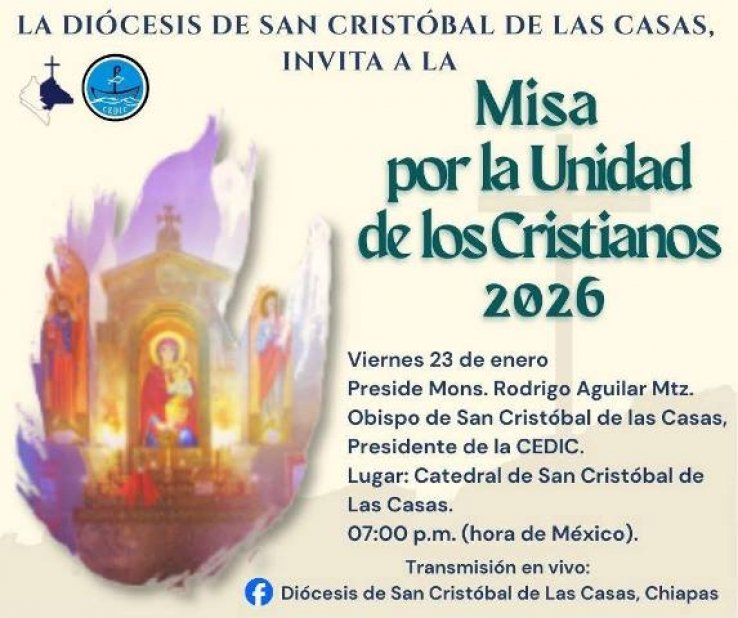 Misa por la unidad de los cristianos; Di&oacute;cesis de San Crist&oacute;bal de Las Casas